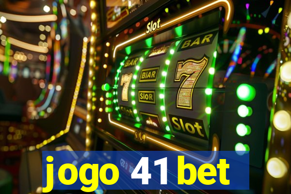 jogo 41 bet