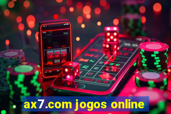 ax7.com jogos online