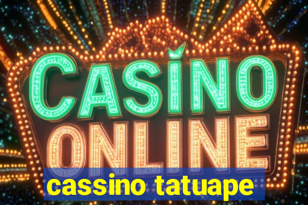 cassino tatuape