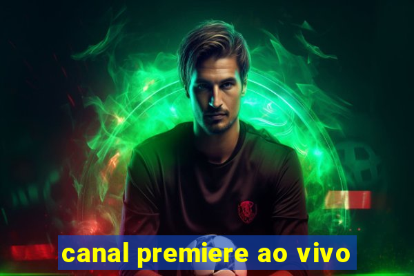 canal premiere ao vivo