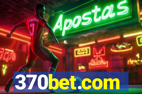 370bet.com