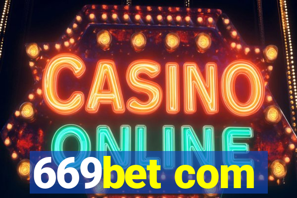 669bet com