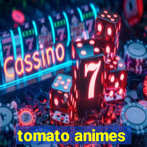 tomato animes