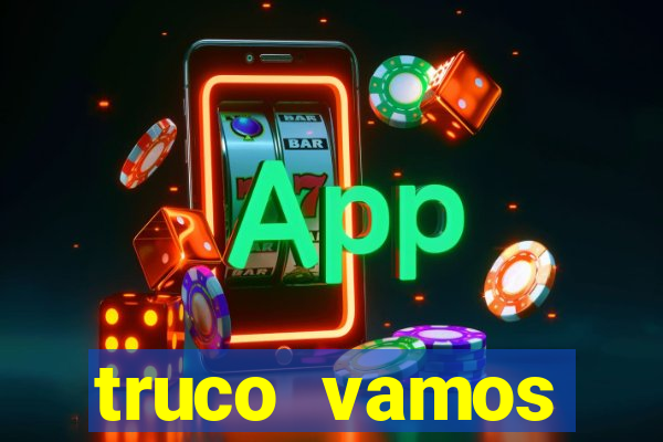 truco vamos download pc