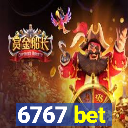 6767 bet