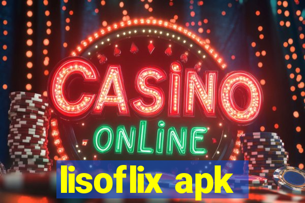 lisoflix apk