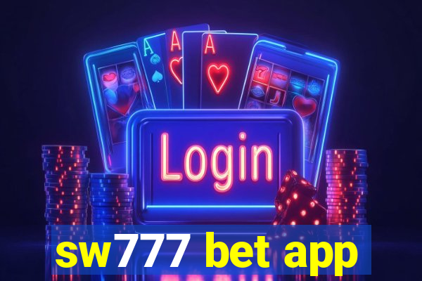 sw777 bet app