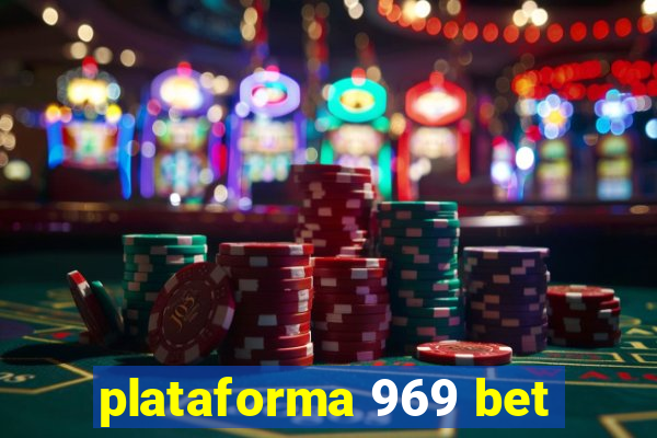 plataforma 969 bet