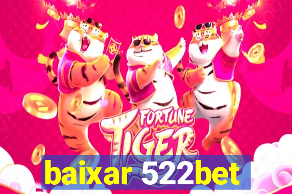 baixar 522bet