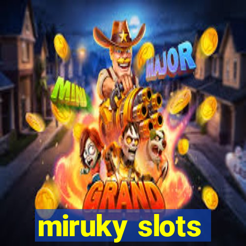 miruky slots