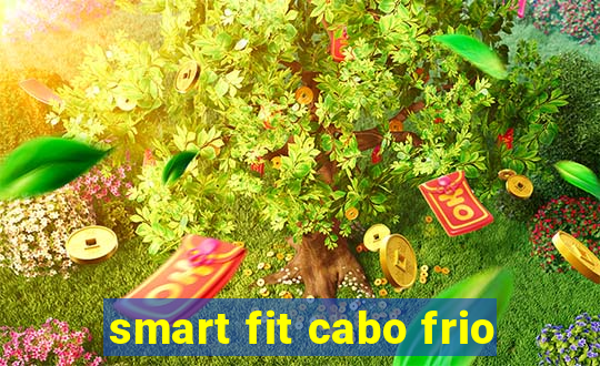 smart fit cabo frio