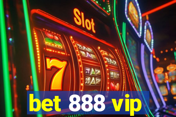 bet 888 vip