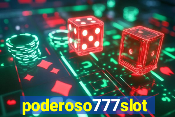 poderoso777slots