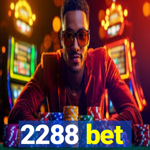 2288 bet