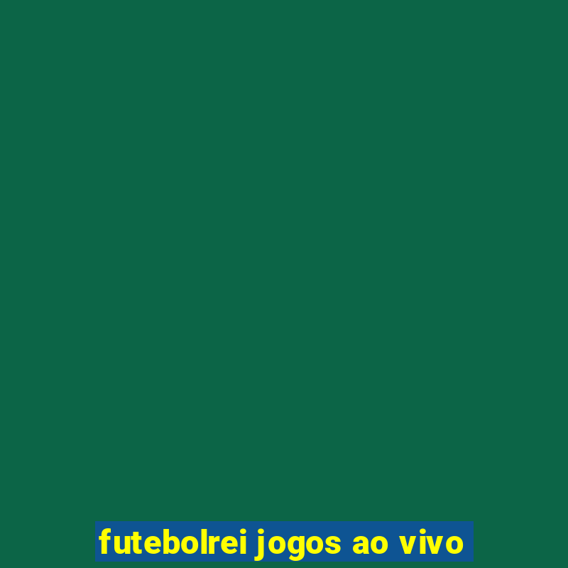 futebolrei jogos ao vivo