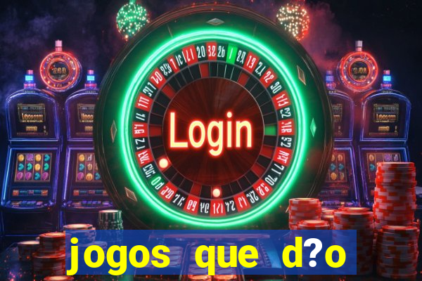 jogos que d?o dinheiro pix