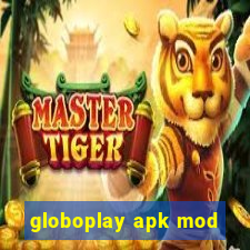 globoplay apk mod