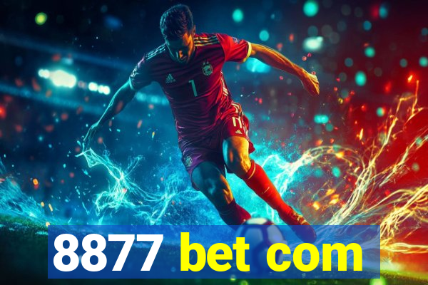 8877 bet com