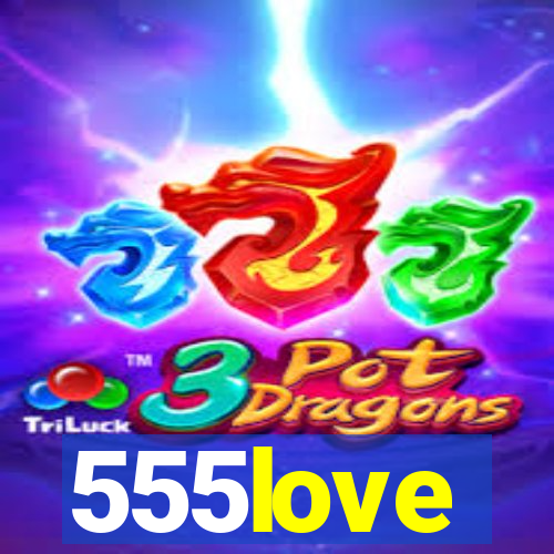 555love