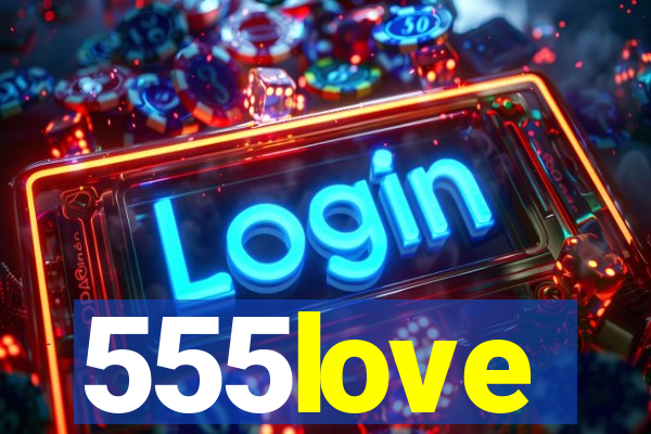 555love