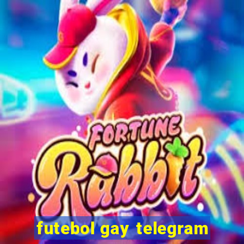 futebol gay telegram