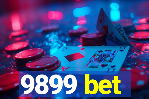 9899 bet