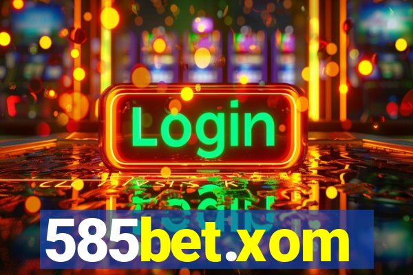 585bet.xom