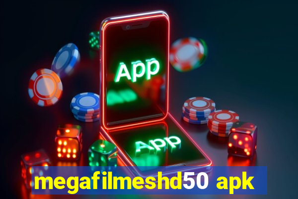 megafilmeshd50 apk