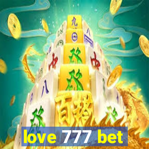 love 777 bet