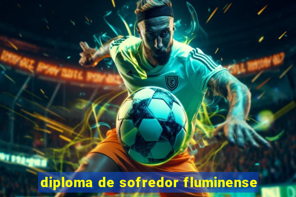 diploma de sofredor fluminense