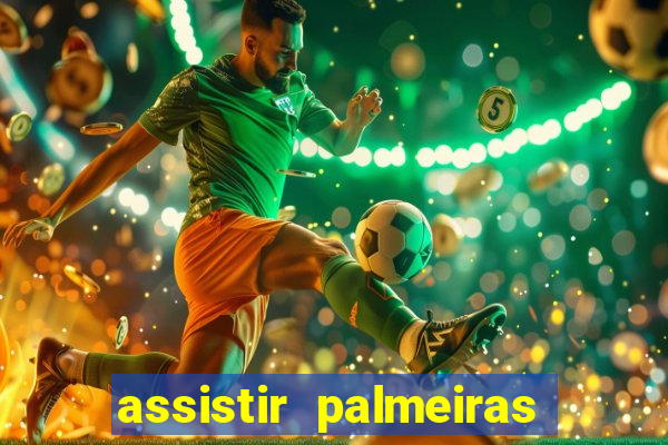 assistir palmeiras x botafogo multicanais