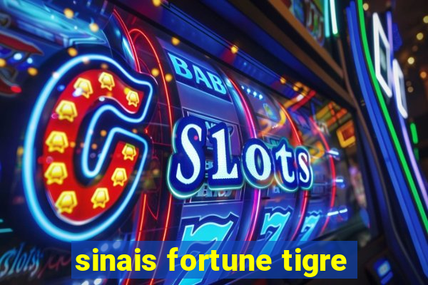 sinais fortune tigre