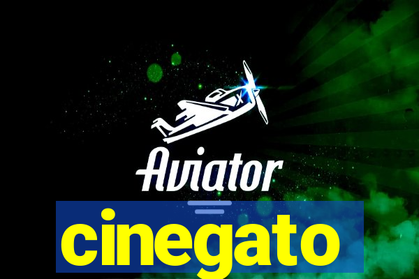 cinegato