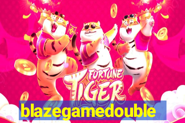 blazegamedouble