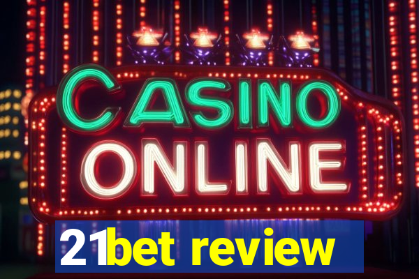 21bet review