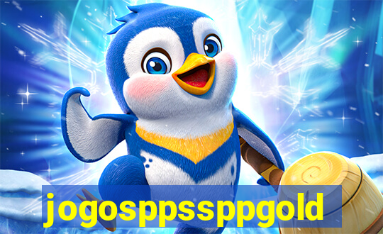 jogosppssppgold