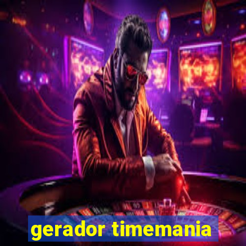 gerador timemania