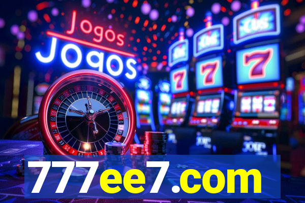 777ee7.com