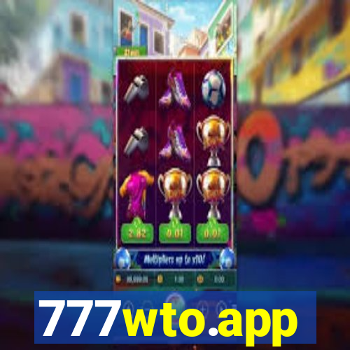 777wto.app