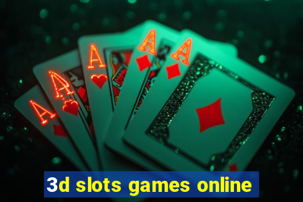 3d slots games online