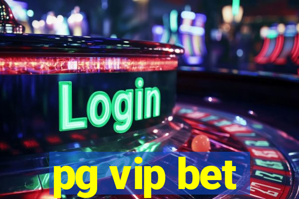 pg vip bet