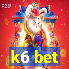 k6 bet