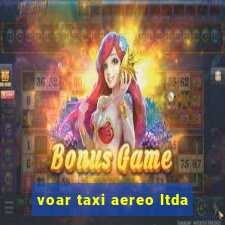 voar taxi aereo ltda