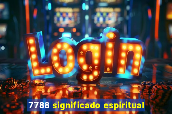 7788 significado espiritual