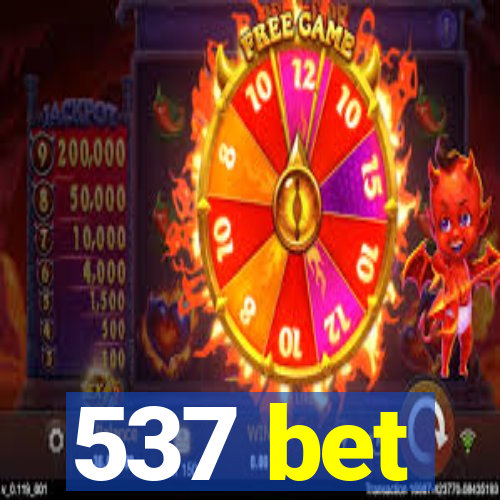 537 bet