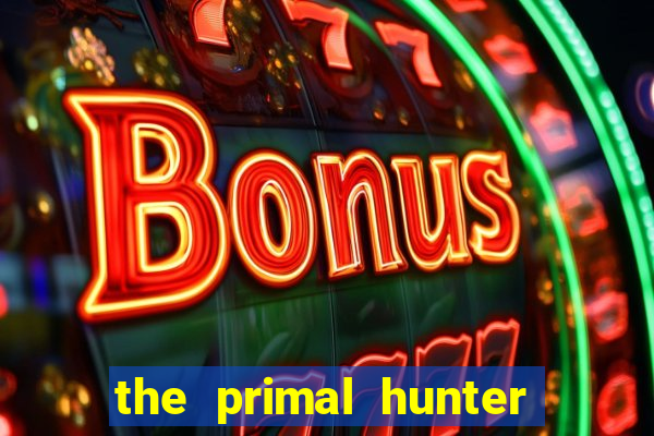 the primal hunter pt br