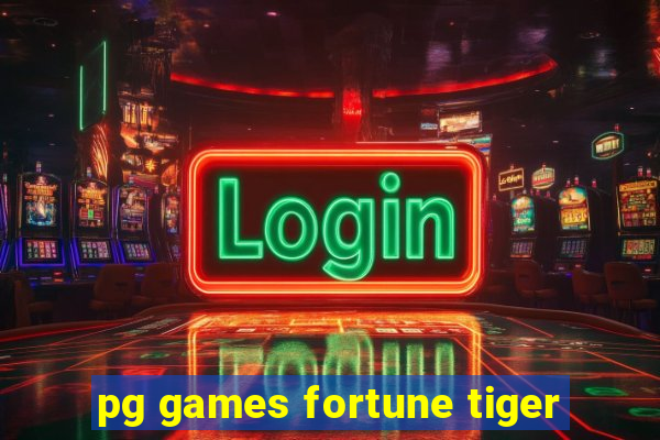 pg games fortune tiger