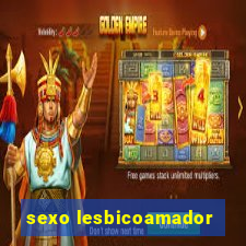 sexo lesbicoamador