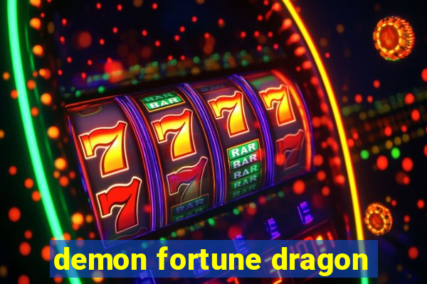 demon fortune dragon