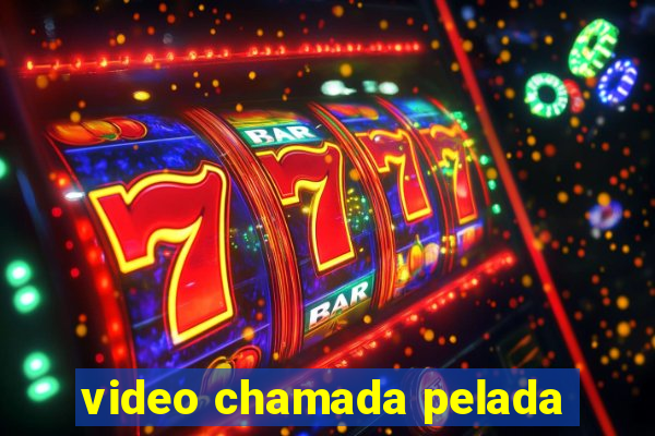 video chamada pelada